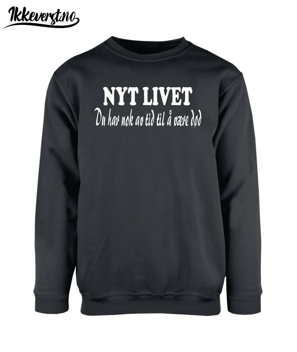 Nyt livet. Du har nok av tid til å være død